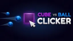 Cube vs Ball Clicker